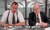 Office-Space-Fixed-the-Glitch.gif